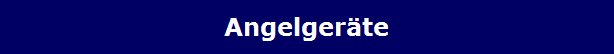 Angelger�te