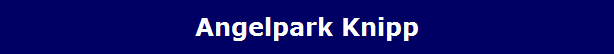 Angelpark Knipp