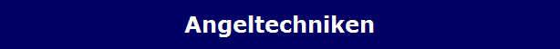 Angeltechniken