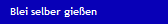 Blei selber gie�en