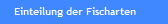 Einteilung der Fischarten