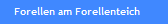 Forellen am Forellenteich
