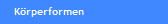 K�rperformen