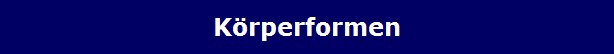 K�rperformen