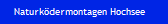 Naturk�dermontagen Hochsee