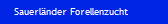 Sauerl�nder Forellenzucht