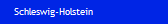 Schleswig-Holstein