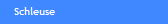 Schleuse