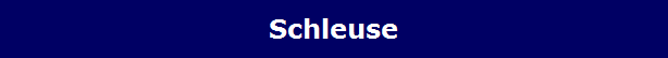 Schleuse