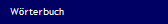 W�rterbuch