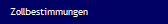 Zollbestimmungen