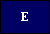 E E